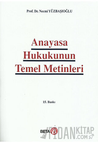 Anayasa Hukukunun Temel Metinleri