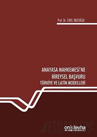 Anayasa Mahkemesi'ne Bireysel Başvuru (Ciltli)
