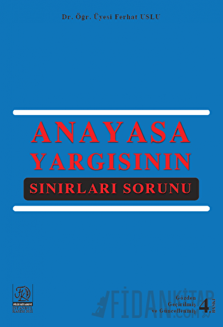 Anayasa Yargısının Sınırları Sorunu