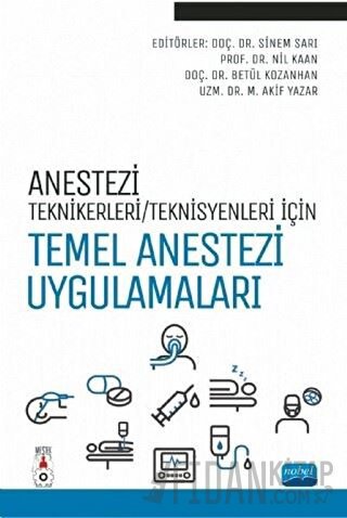 Anestezi Teknikerleri/Teknisyenleri İçin Temel Anestezi Uygulamaları