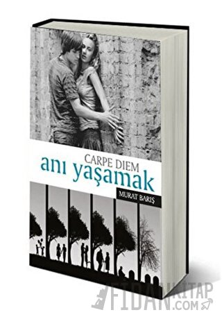 Anı Yaşamak - Carpe Diem Murat Barış