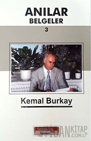 Anılar Belgeler (Cilt 3) (Ciltli) Kemal Burkay