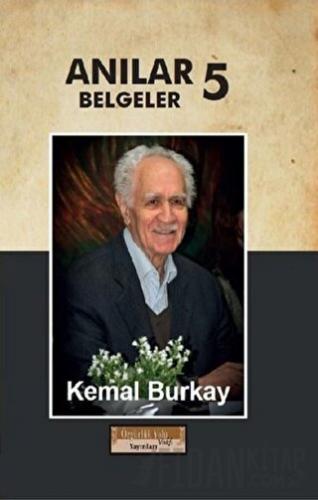 Anılar - Belgeler Cilt 5 (Ciltli) Kemal Burkay