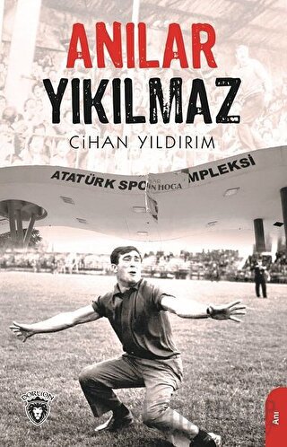 Anılar Yıkılmaz