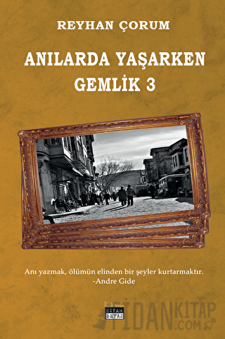 Anılarda Yaşarken Gemlik 3