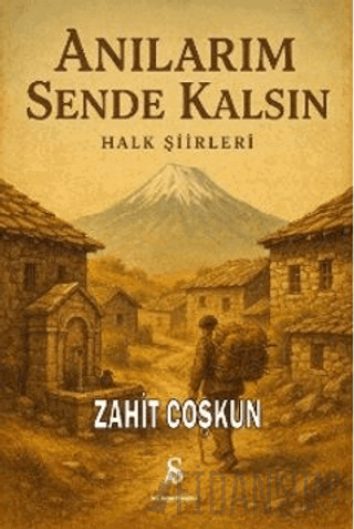 Anılarım Sende Kalsın Halk Şiirleri