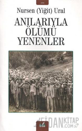 Anılarıyla Ölümü Yenenler