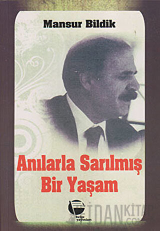 Anılarla Sarılmış Bir Yaşam 1