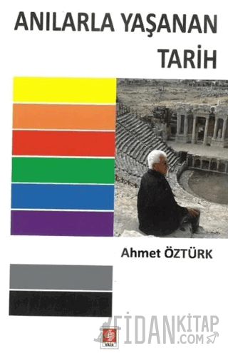 Anılarla Yaşanan Tarih