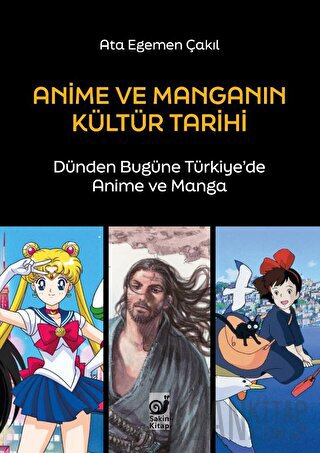 Anime ve Manganın Kültür Tarihi Ata Egemen Çakıl