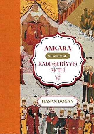 Ankara 801 Numaralı Kadı (Şer'iyye) Sicili Hasan Doğan