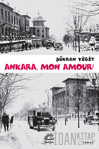 Ankara, Mon Amour! Şükran Yiğit