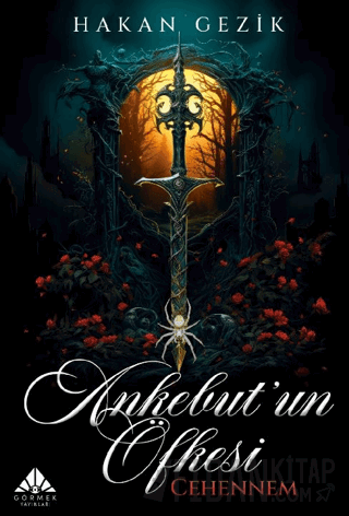 Ankebut’un Öfkesi Cehennem Hakan Gezik