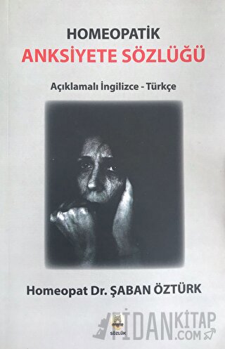 Anksiyete Sözlüğü - Homeopatik Şaban Öztürk