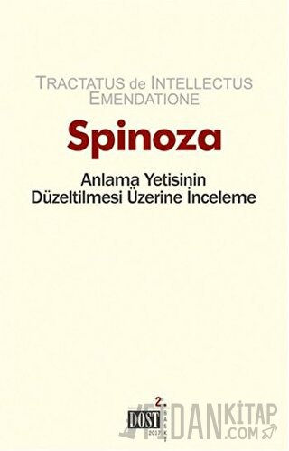 Anlama Yetisinin Düzeltilmesi Üzerine İnceleme Benedictus de Spinoza