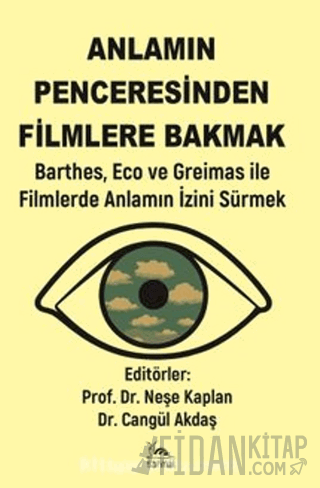Anlamın Penceresinden Filmlere Bakmak