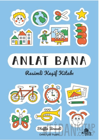 Anlat Bana: Resimli Keşif Kitabı
