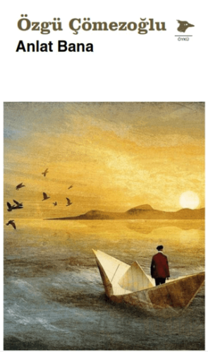 Anlat Bana Özgü Çömezoğlu