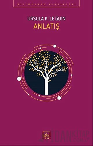Anlatış Ursula K. Le Guin
