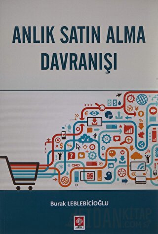 Anlık Satın Alma Davranışı
