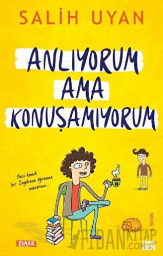 Anlıyorum Ama Konuşamıyorum
