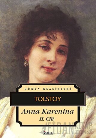 Anna Karenina 2. Cilt Lev Nikolayeviç Tolstoy