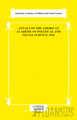 Annals of the American Academy of Political and Social Science, 1914