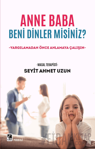 Anne Baba Beni Dinler Misiniz?