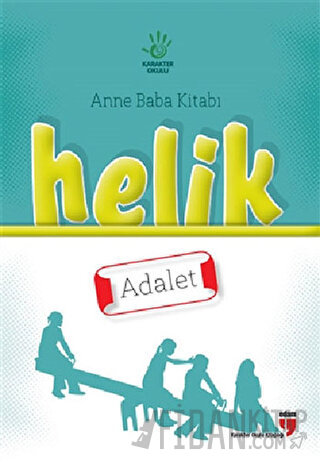 Anne Baba Kitabı: Helik - Adalet