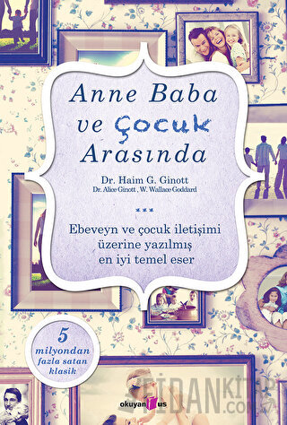Anne Baba ve Çocuk Arasında