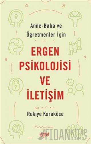 Anne-Baba ve Öğretmenler İçin Ergen Psikolojisi ve İletişim