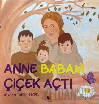 Anne Babam Çiçek Açtı