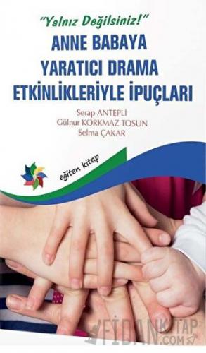 Anne Babaya Yaratıcı Drama Etkinlikleriyle İpuçları