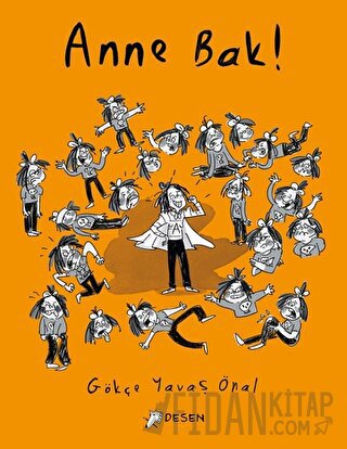 Anne Bak! Gökçe Yavaş Önal