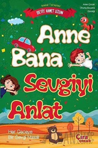 Anne Bana Sevgiyi Anlat