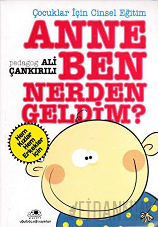 Anne Ben Nerden Geldim?