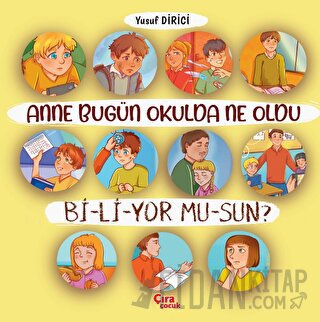 Anne Bugün Okulda Ne Oldu Biliyor Musun?