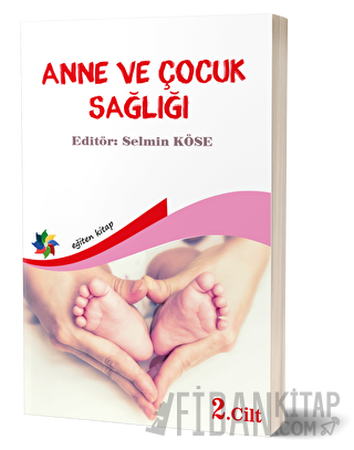 Anne Ve Çocuk Sağlığı Cilt: 2