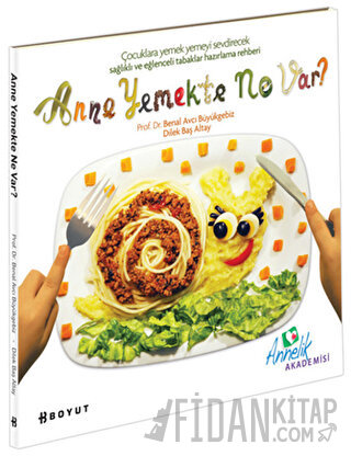 Anne Yemekte Ne Var?