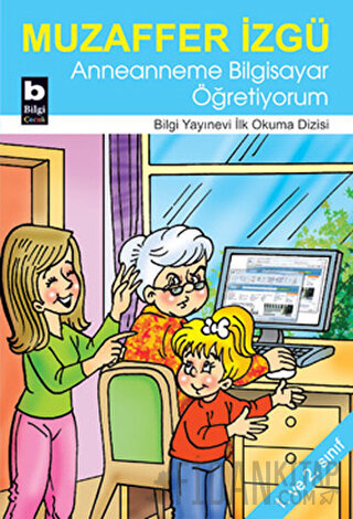 Anneanneme Bilgisayar Öğretiyorum