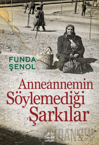 Anneannemin Söylemediği Şarkılar Funda Şenol