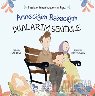 Anneciğim Babacığım Dualarım Seninle Sait Köşk