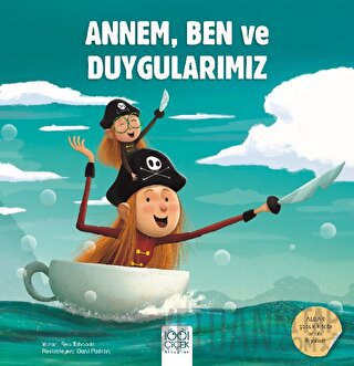 Annem, Ben ve Duygularımız