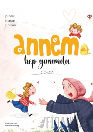 Annem Hep Yanımda