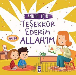 Annem İçin Teşekkür Ederim Allah'ım