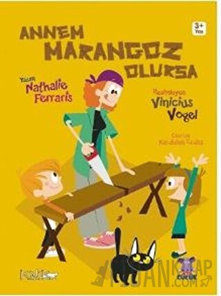 Annem Marangoz Olursa