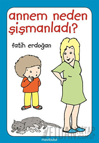 Annem Neden Şişmanladı?
