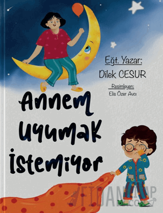 Annem Uyumak İstemiyor