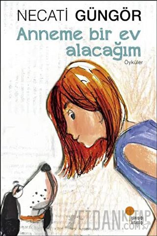 Anneme Bir Ev Alacağım