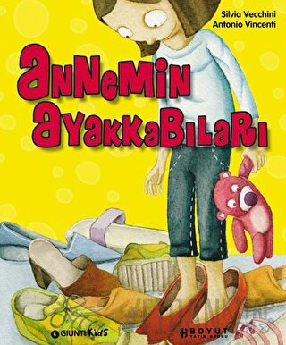 Annemin Ayakkabıları (Ciltli)